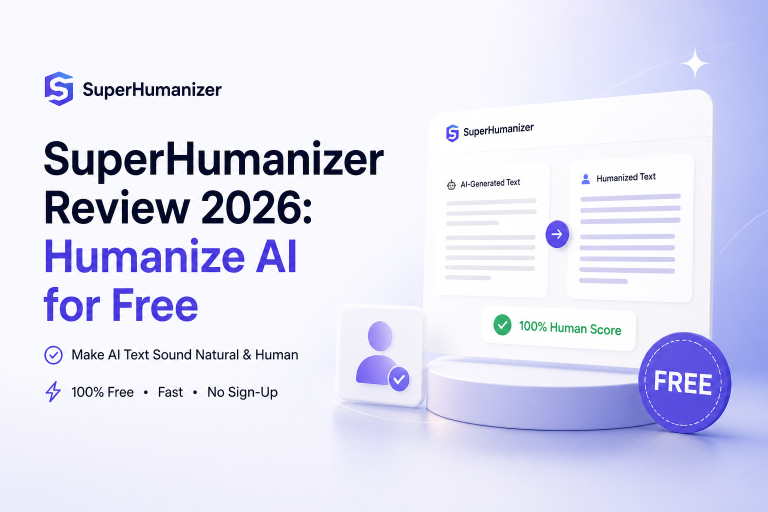 SuperHumanizer Review 2026: Humanize AI for Free